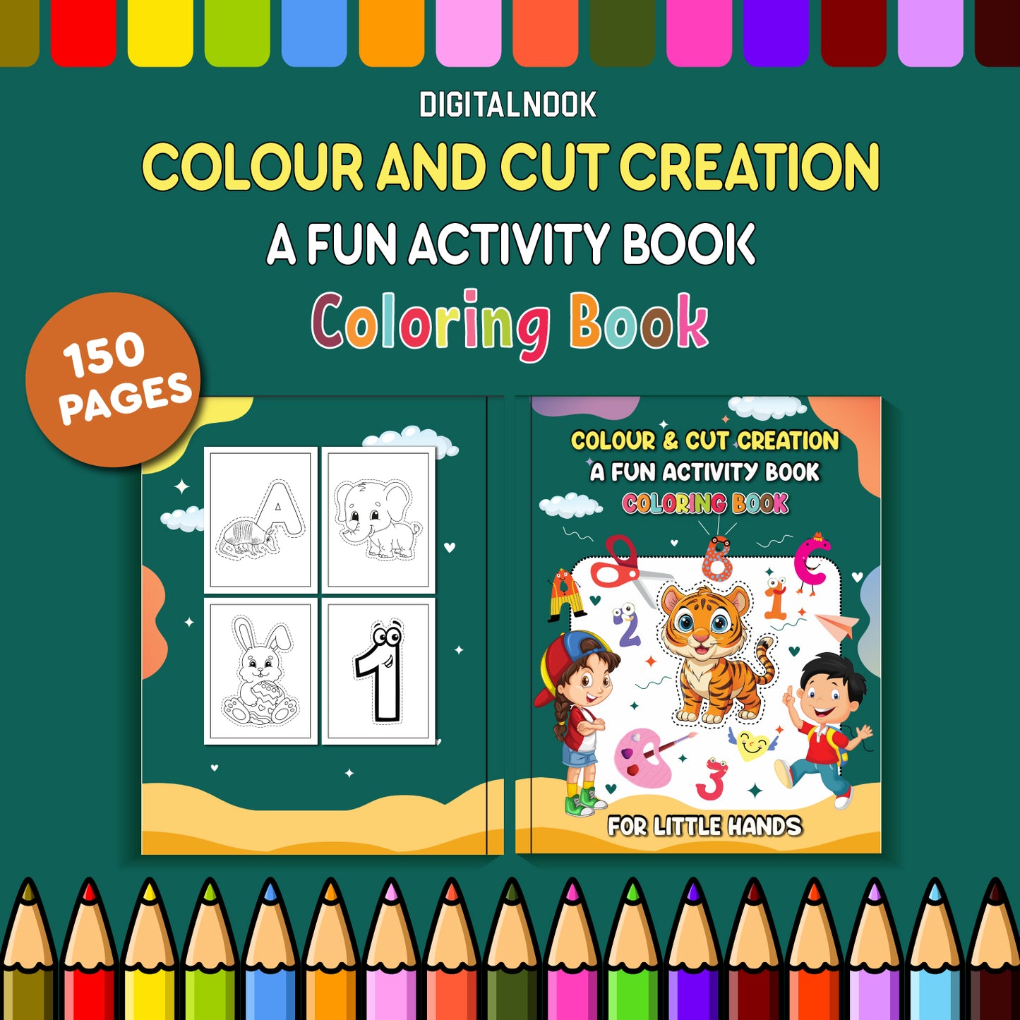 Colour & Cut Creation: A Fun Activity Book For Little Hands: Toddlers & Kids Ages 3 - 6 years: 155 pages of Numbers, Alphabet, Insects, Bugs, Animals